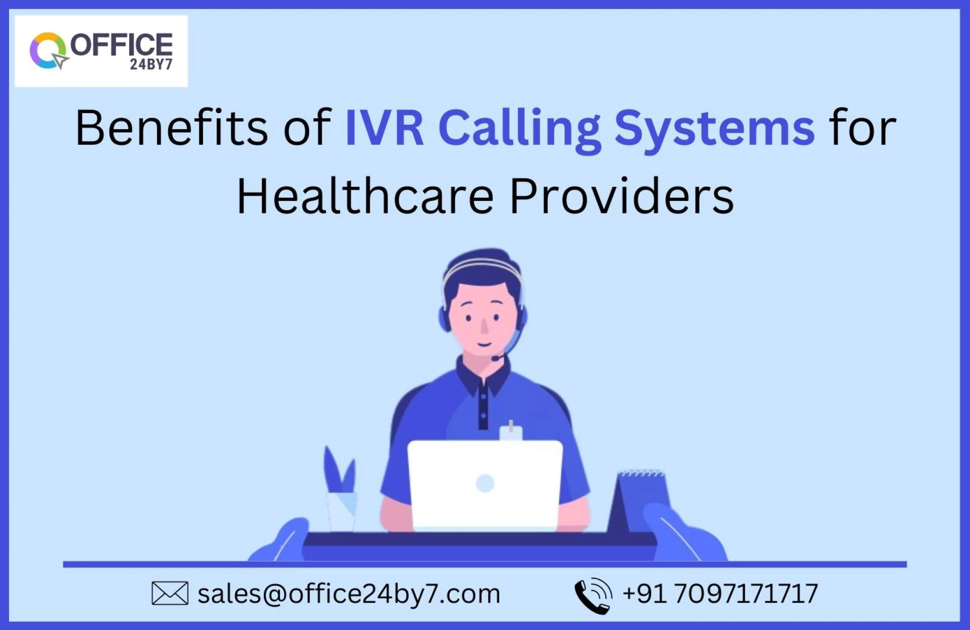 Benefits of IVR Calling Systems for Healthcare Providers
