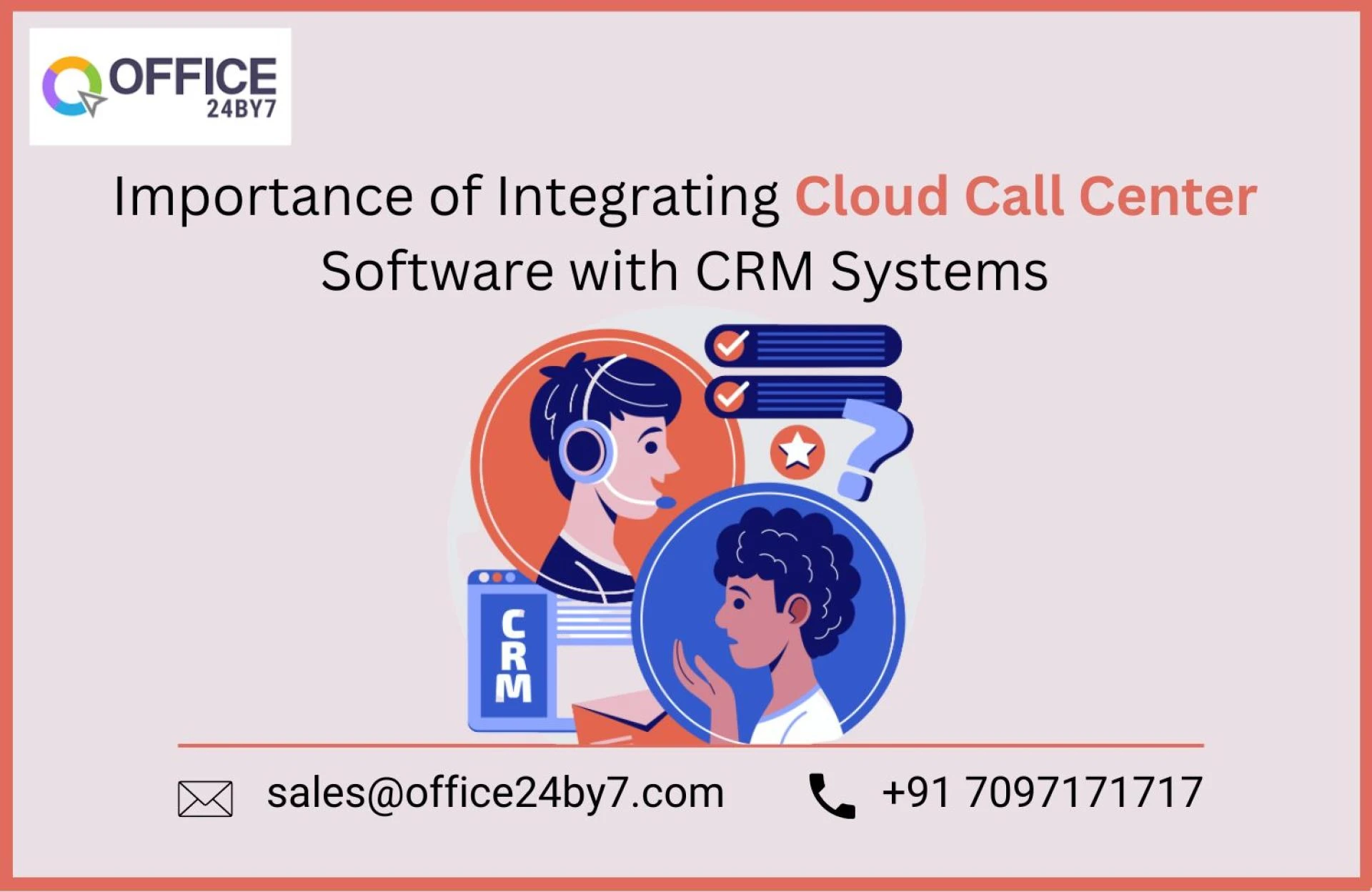 Importance of Integrating Cloud Call Center Software with CRM Systems