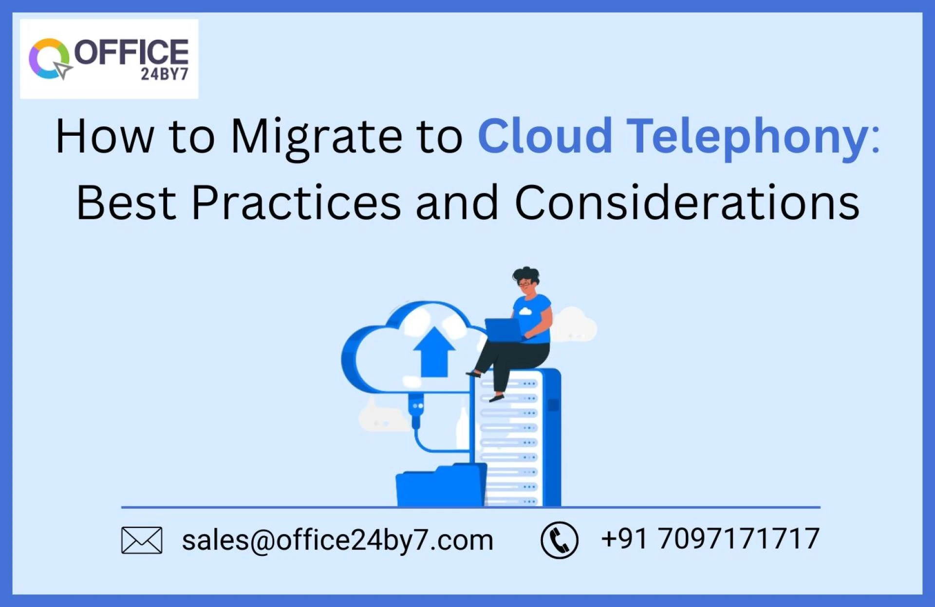 How to Migrate to Cloud Telephony: Best Practices and Considerations
