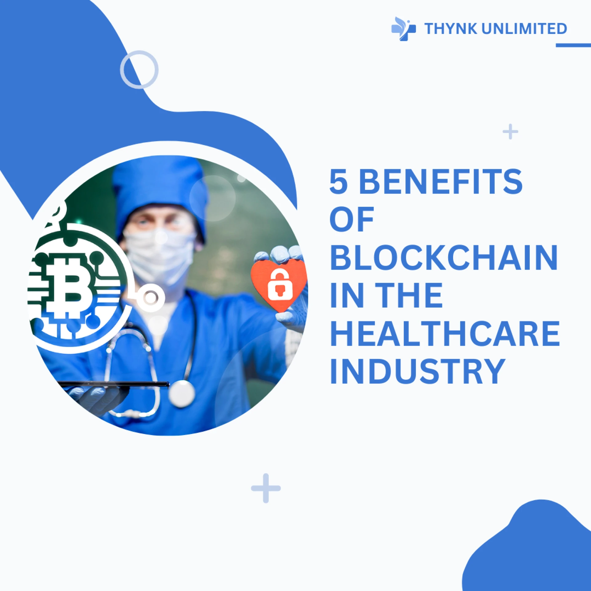 5 Benefits of Blockchain in the Healthcare Industry