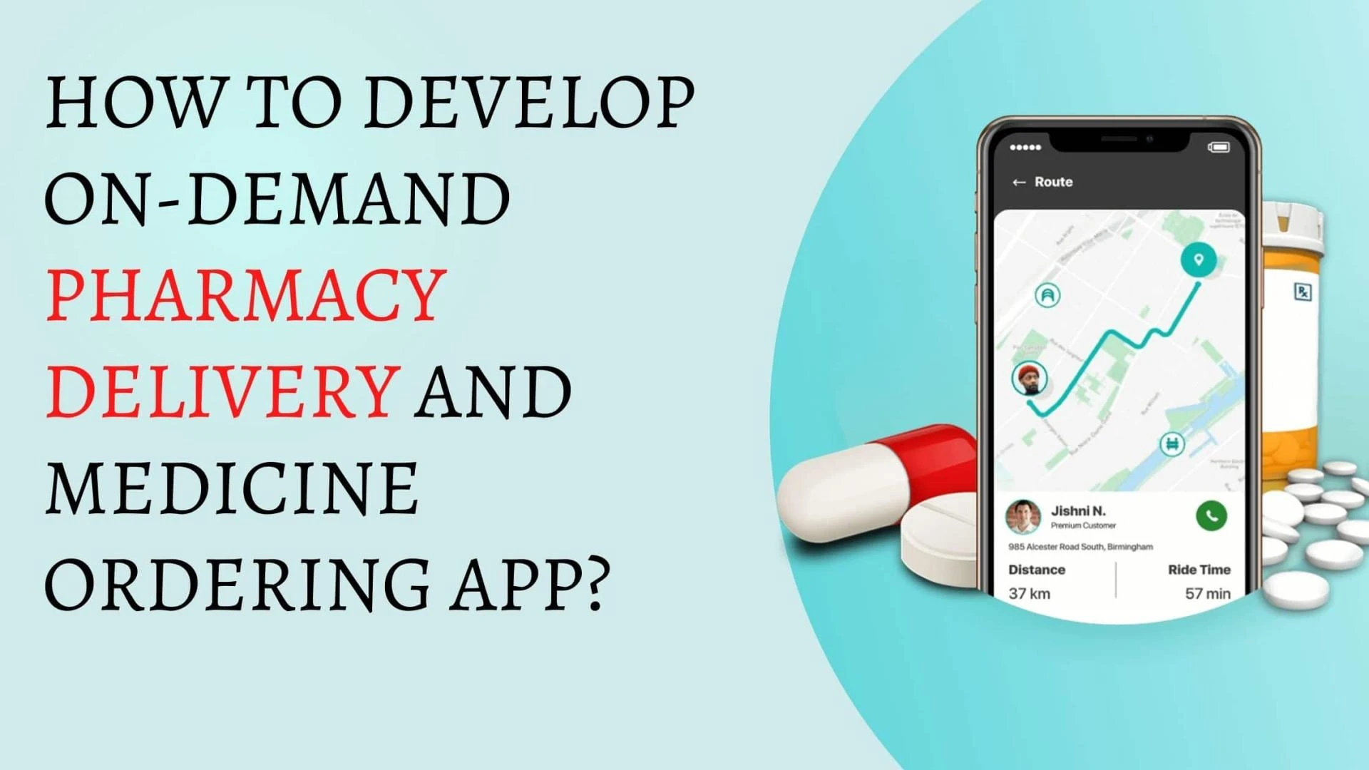 How to Develop On-Demand Pharmacy Delivery and Medicine Ordering App?