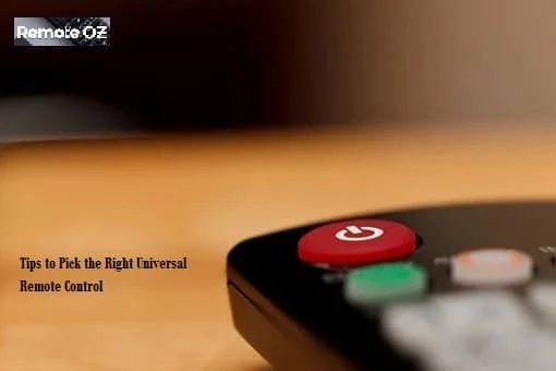 Tips to Pick the Right Universal Remote Control