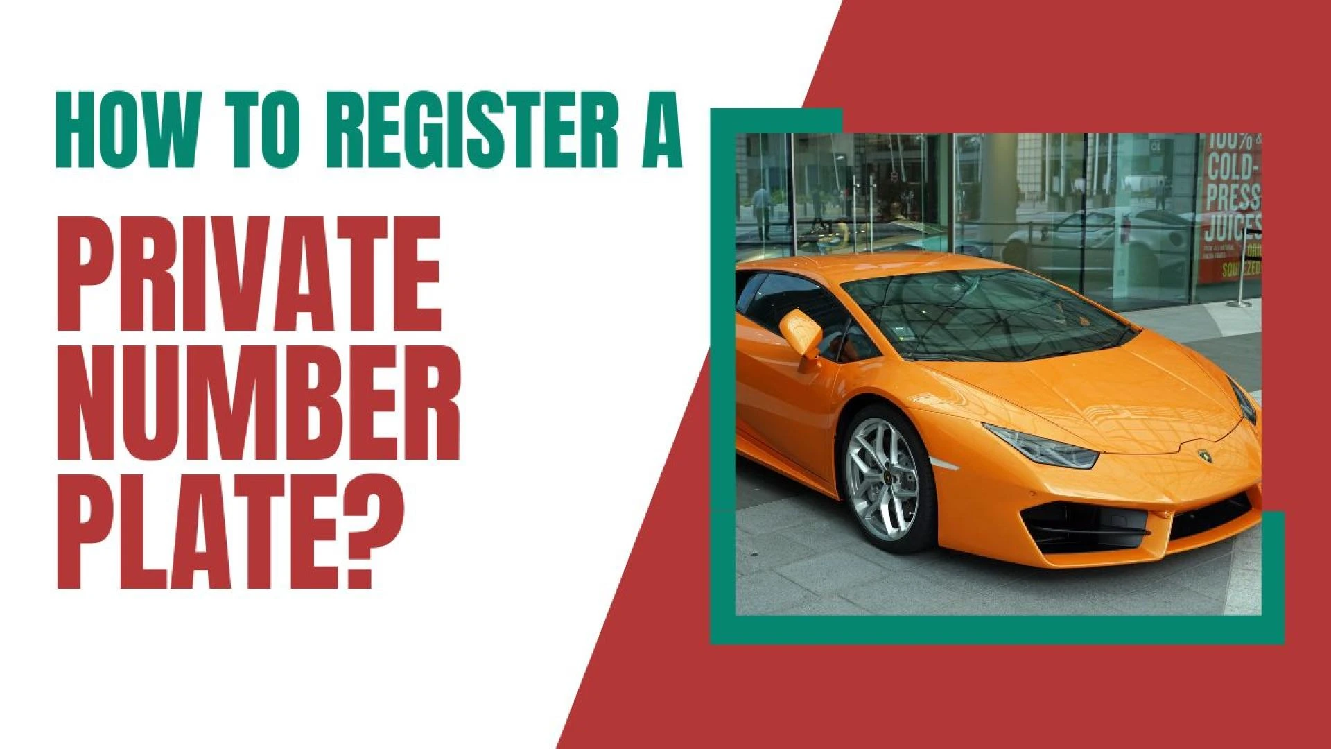 How to Register a Private Number Plate?