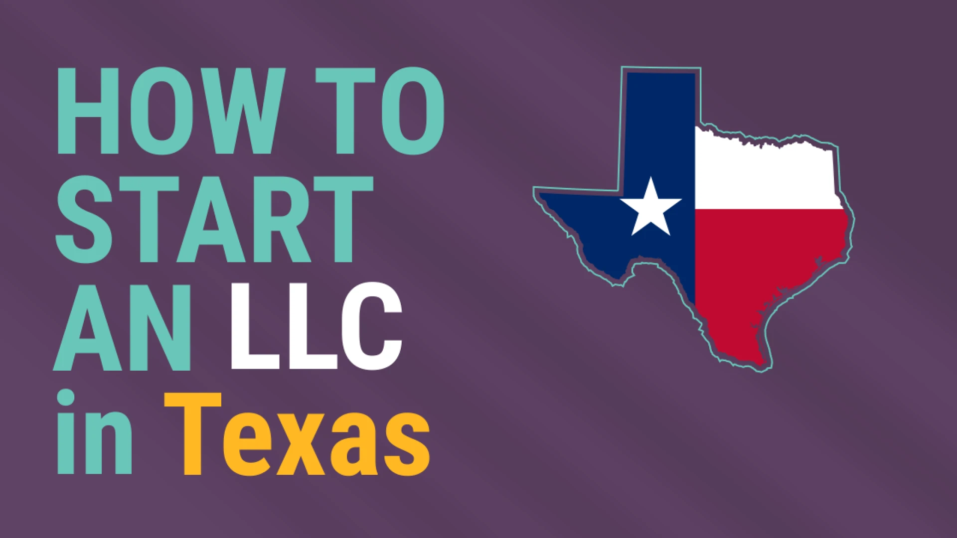 How to Start an LLC in Texas
