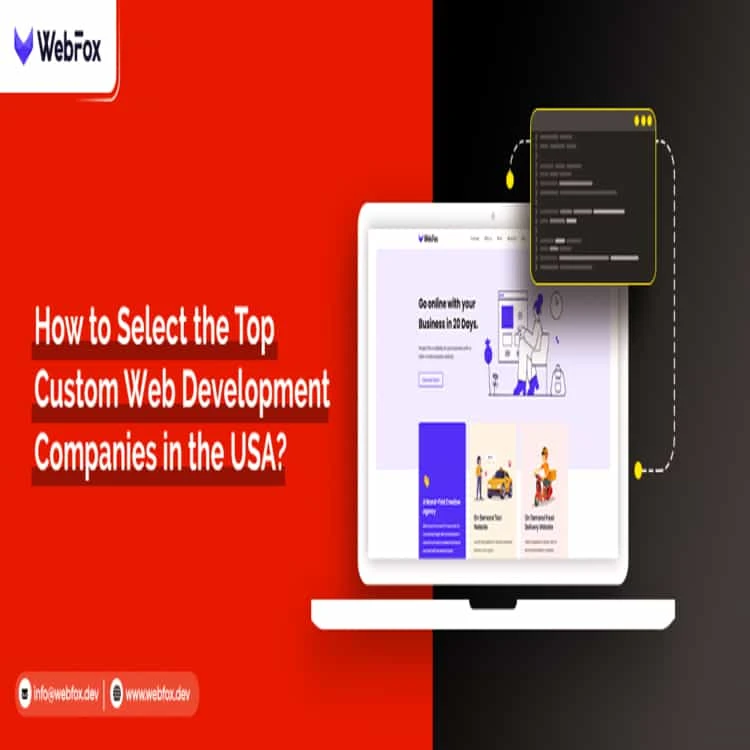 How To Select The Top Custom Web Development Companies In The USA?