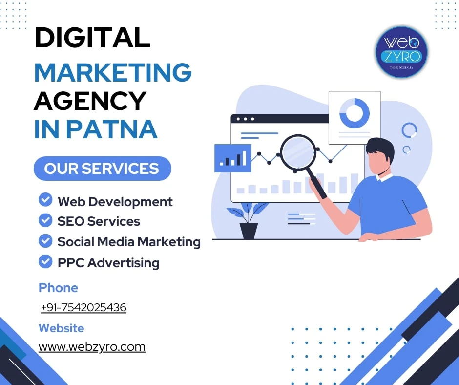 Boost Your Online Presence with WebZyro Digital Marketing Agency in Patna