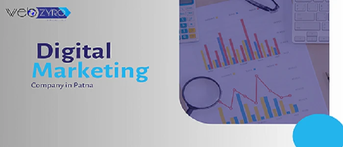Elevate Your Online Presence with WebZyro Digital Marketing Agency in Patna