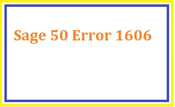 Sage 50 Error 1606
