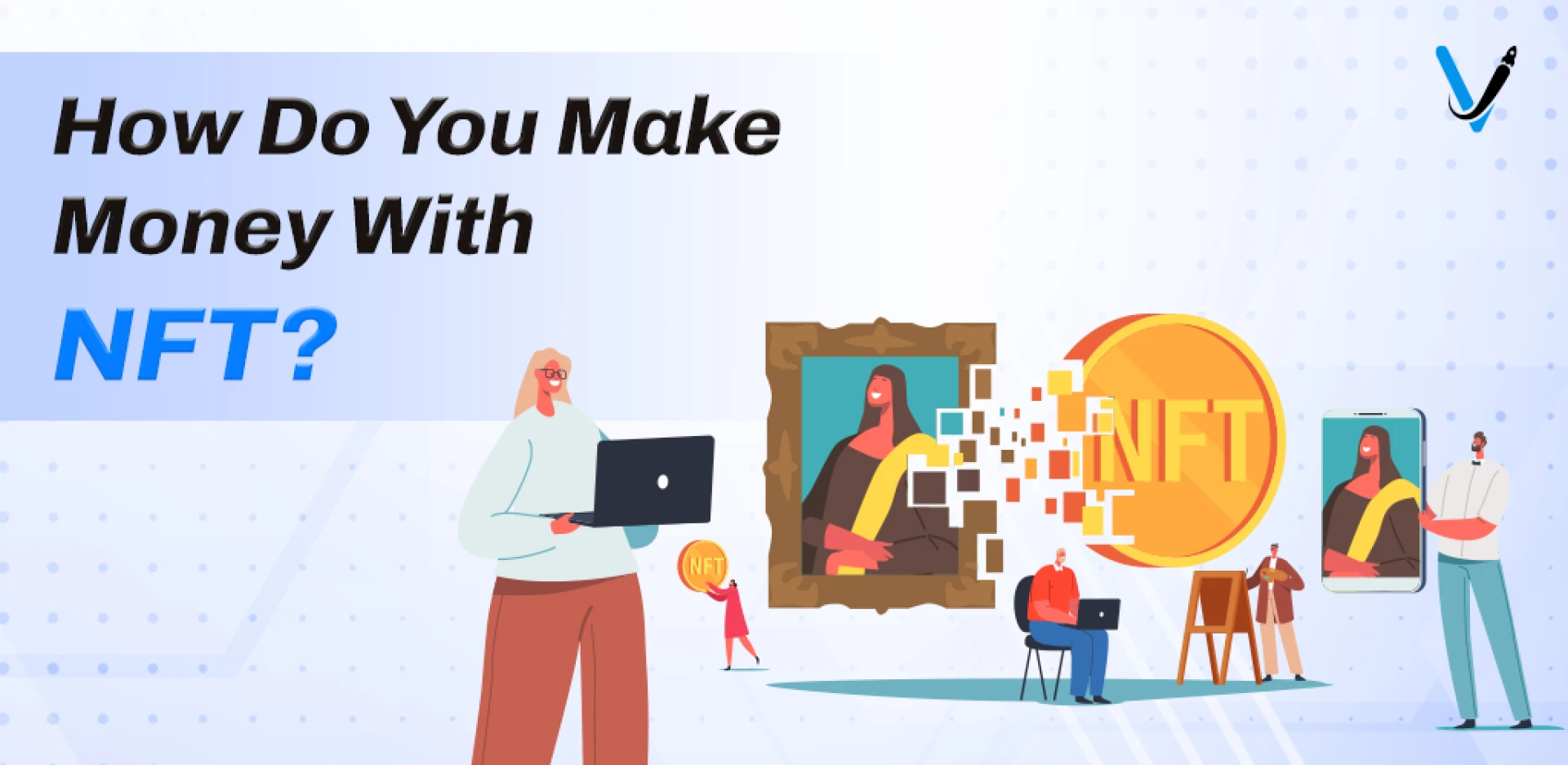 How To Earn Money With NFTs In 2022