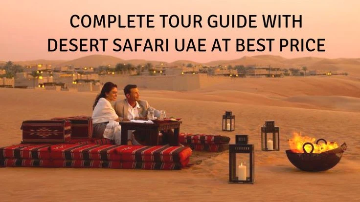 Your Definitive Guide to Finding The Best Desert Safari Dubai 2023