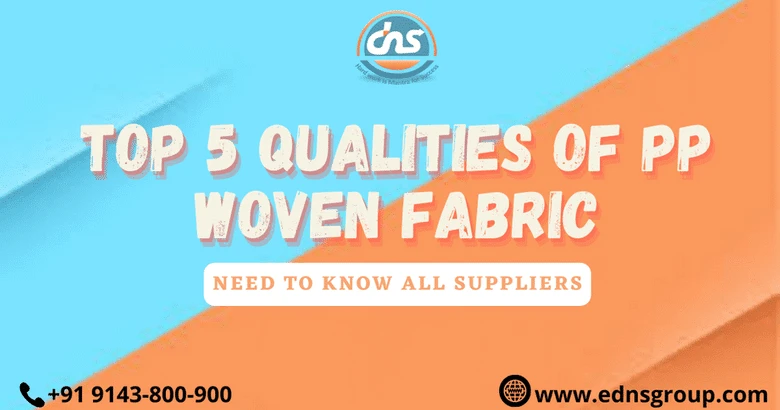 Top 5 Qualities Of PP Woven Fabric For All Suppliers