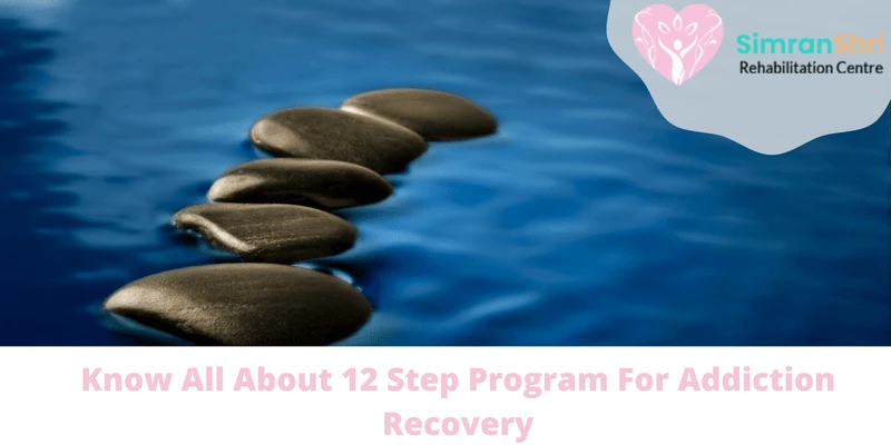 What is 12 Step Program For Addiction?