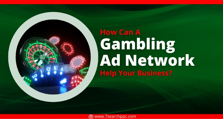 How Can a Gambling Ad Network Help Your Business?