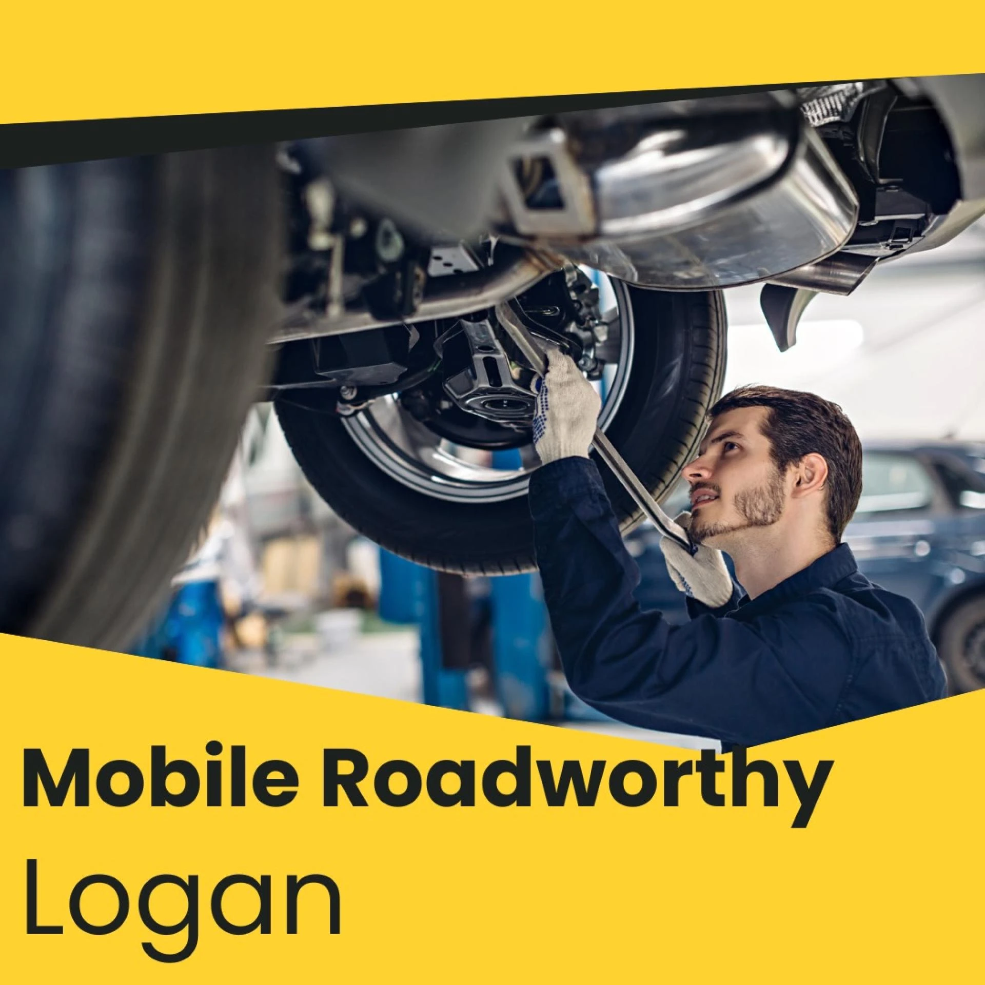 Why You Should Select Us for Mobile Roadworthy Logan?