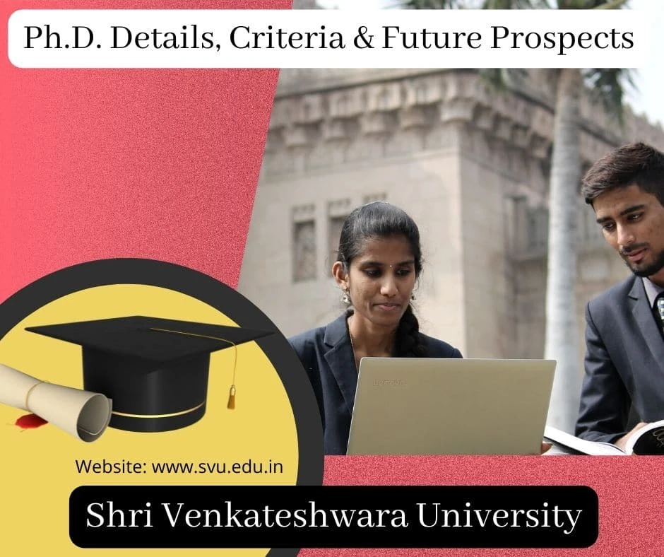 Ph.D. DETAILS, CRITERIA, AND FUTURE PROSPECTS