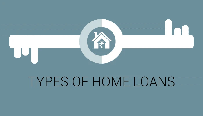 What are the Types of Home Loan?