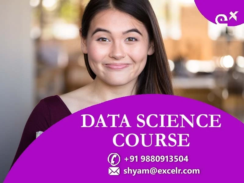 EXCELR- DATA SCIENCE COURSE  IN PUNE