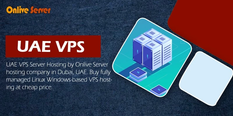 How To Gain Best UAE VPS for Your Website
