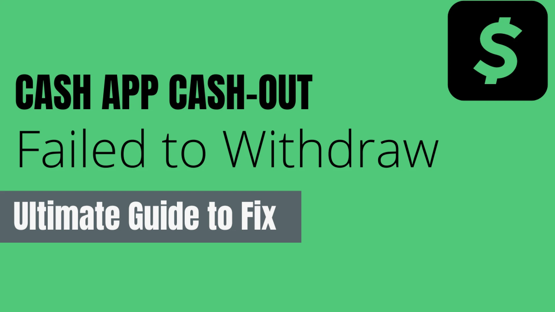 Unveiling the Reasons Behind Cash App Cash Out Failed and How to Fix Them