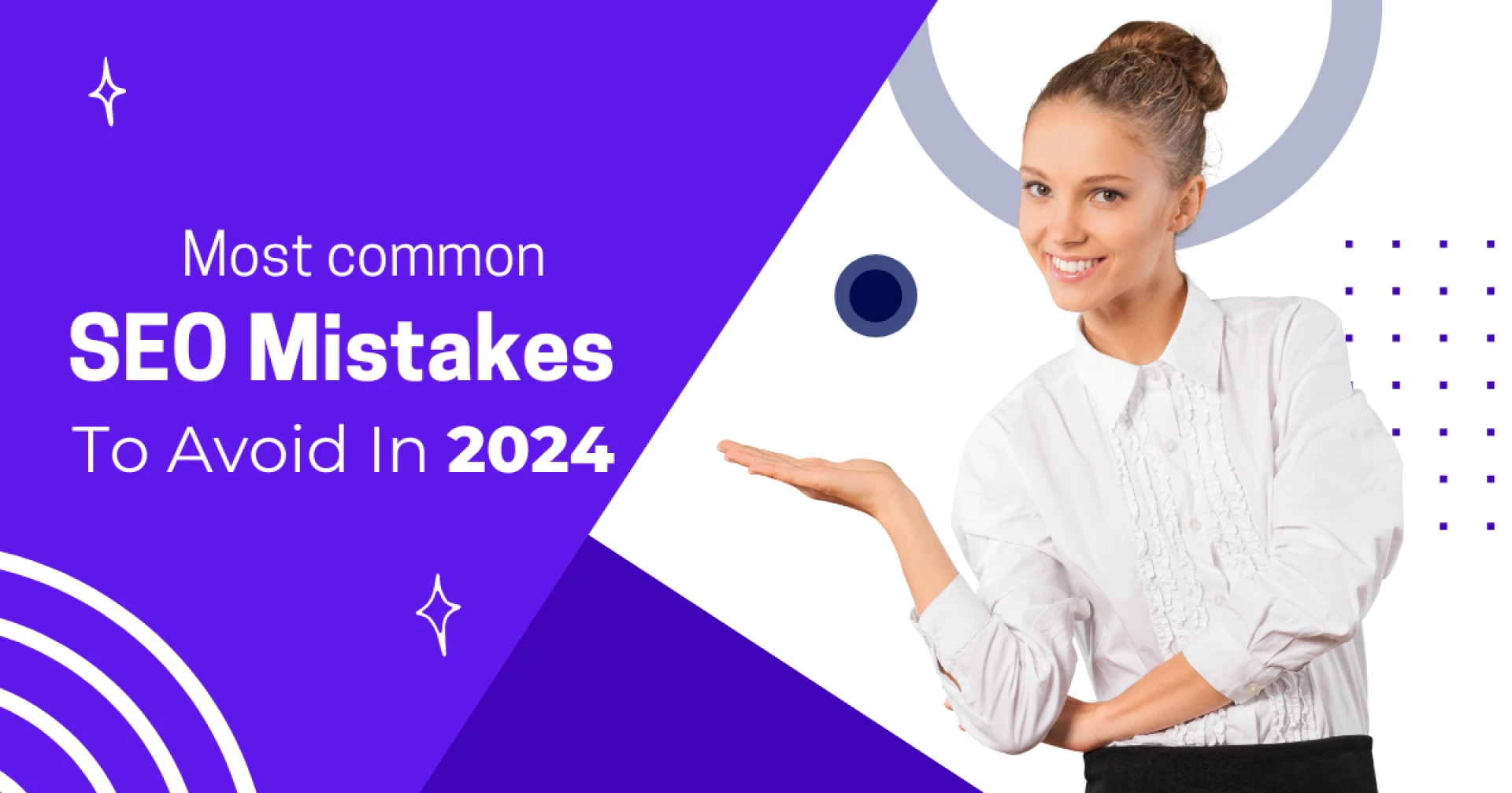 Most Common SEO Mistakes to Avoid In 2024