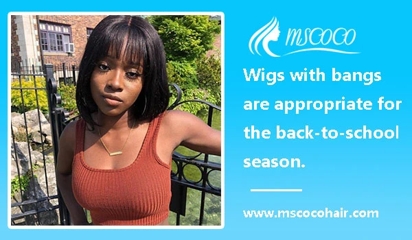 Wigs with bangs are appropriate for the back-to-school season
