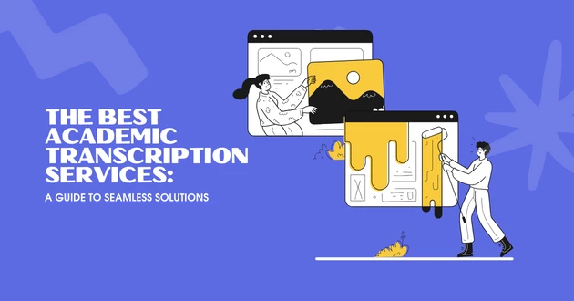 The Best Academic Transcription Services: A Guide to Seamless Solutions