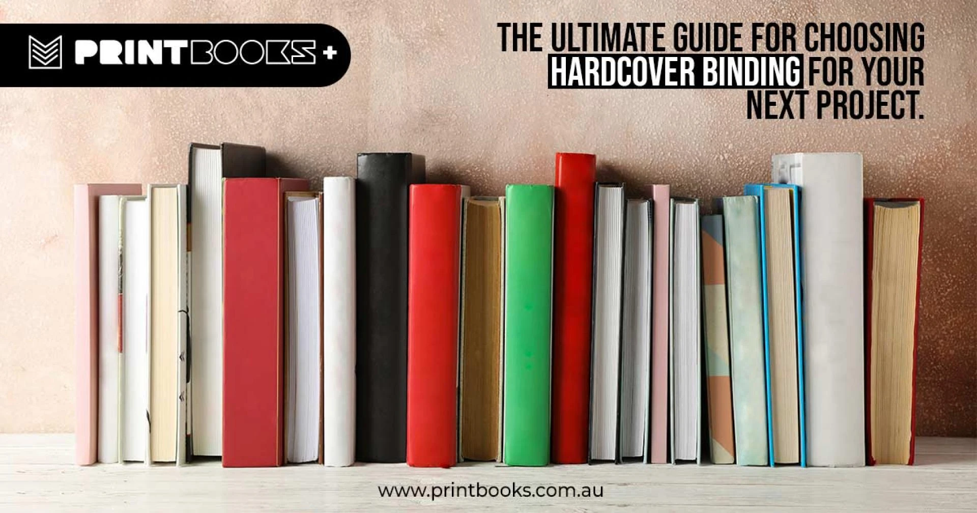 The Ultimate Guide for Choosing Custom Hardcover Bookbinding