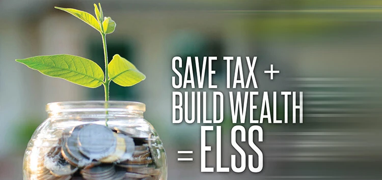 ELSS Funds: How to Save Tax and Grow Wealth through Equity-Linked Savings Schemes
