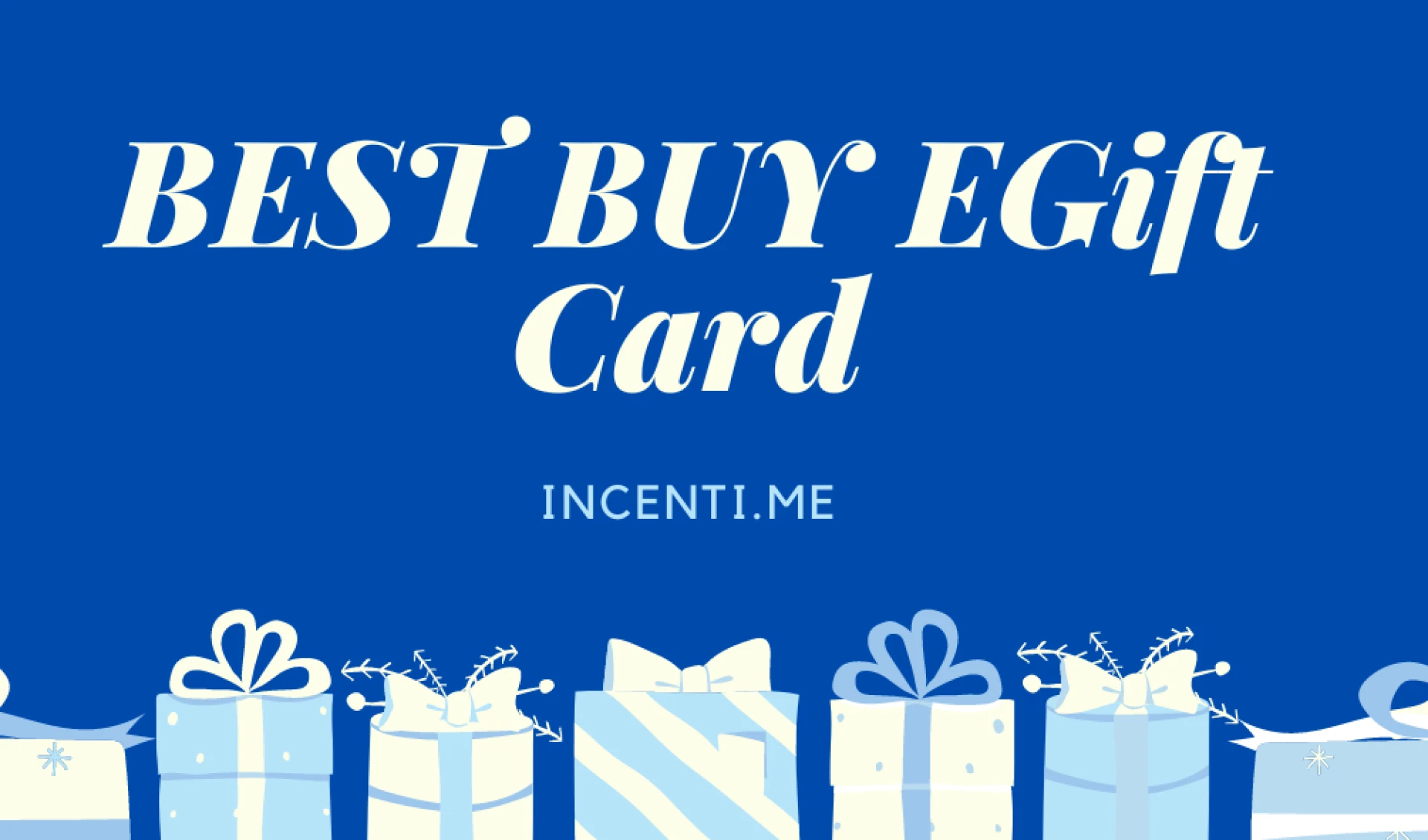 How long does it take to get Best Buy Egift Cards