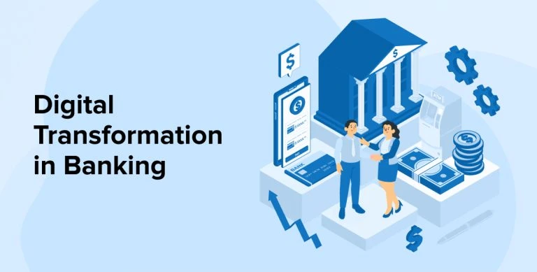 Banking On Digital Transformation: Why The Time Is Now