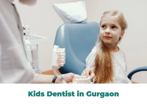 Pediatric Dentist - Your Kids Dentist in Gurgaon