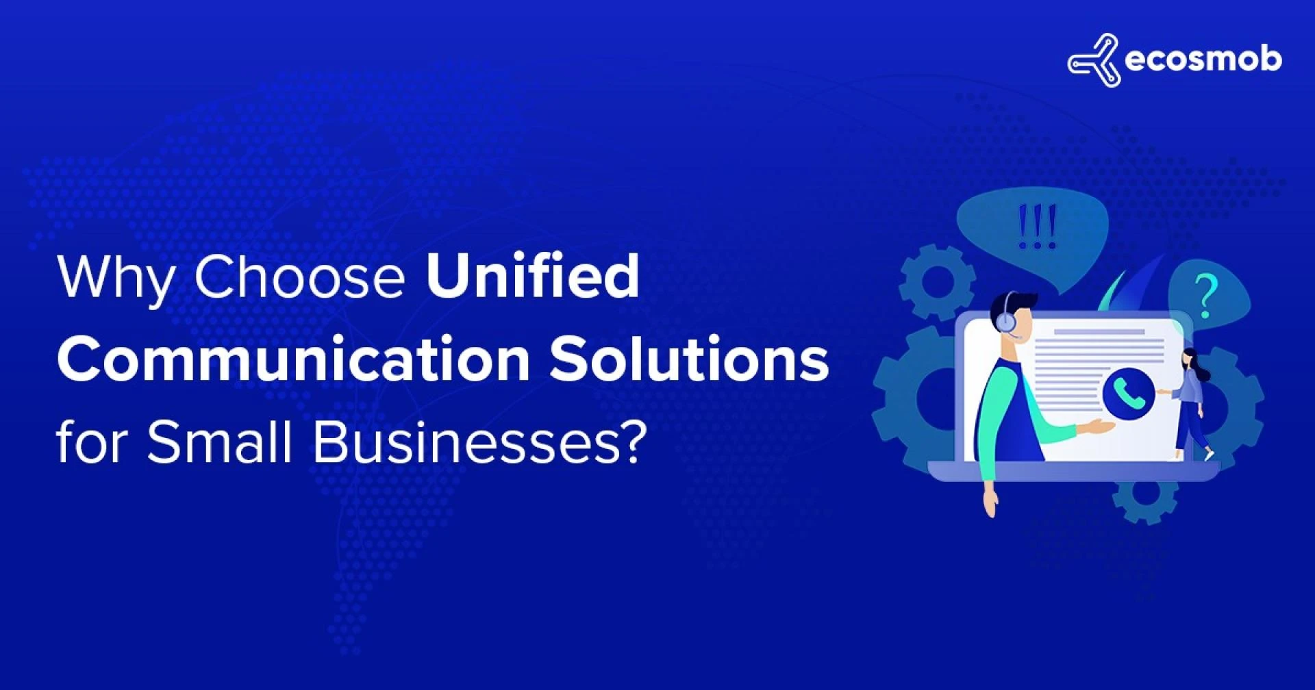 Why Choose Unified Communication Solutions for Small Businesses