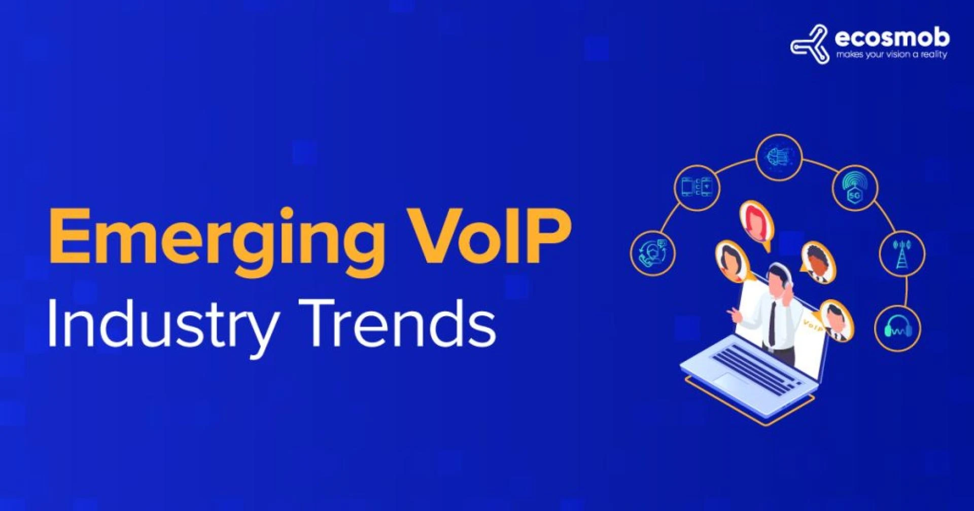 Top 7 VoIP Trends to Watch In 2023
