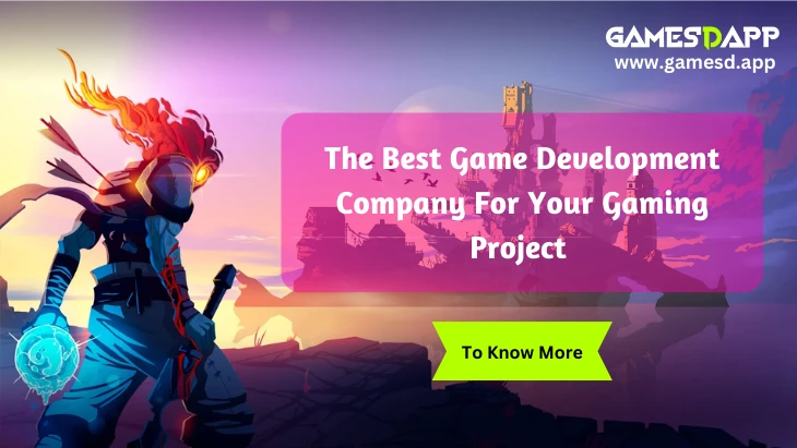 The Best Game Development Company For Your Gaming Project