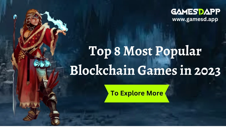 Top 8 Most Popular Blockchain Games in 2023