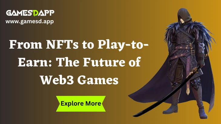 From NFTs to Play-to-Earn: The Future of Web3 Game Development