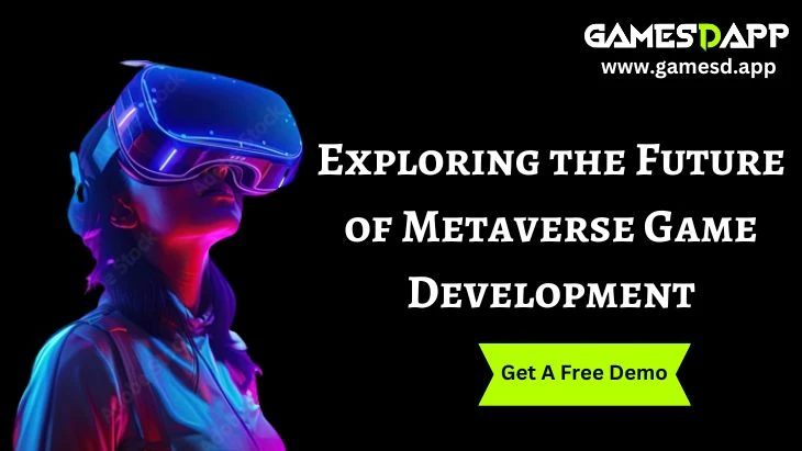 Exploring the Future of Metaverse Game Development