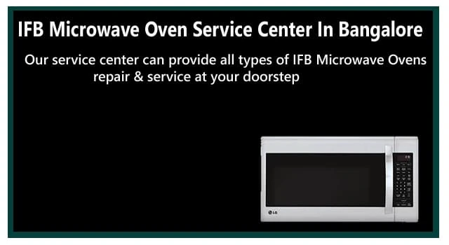 IFB Microwave oven service center in Bangalore
