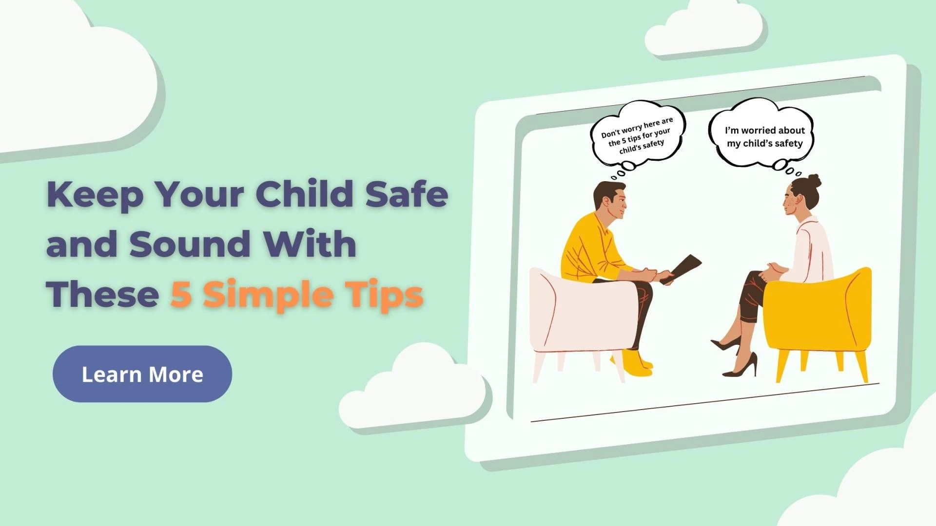 Keep Your Child Safe and Sound With These 5 Simple Tips