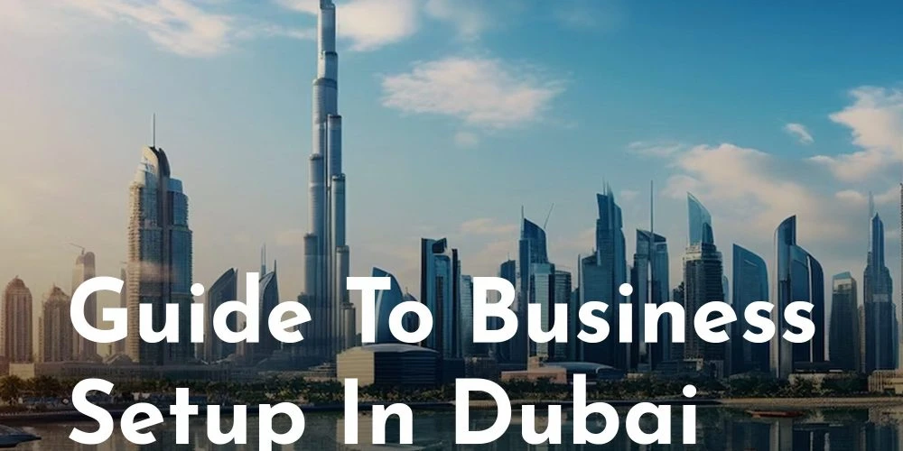 Advantages of Setting Up a Business in Dubai with Expert Plus
