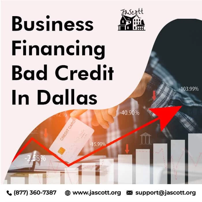 How Business Financing Bad Credit in Dallas works?
