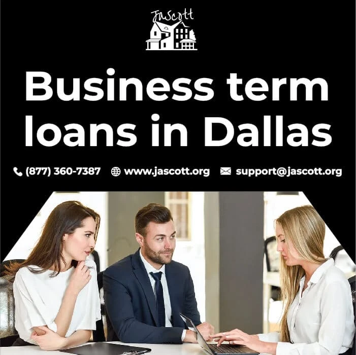 Business Term Loans in Dallas by the authentic resources