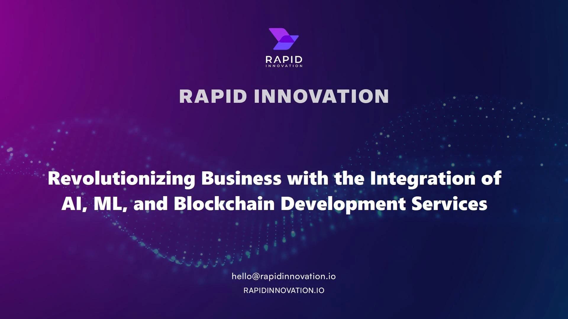Revolutionizing Business with the Integration of AI, ML, and Blockchain Development Services