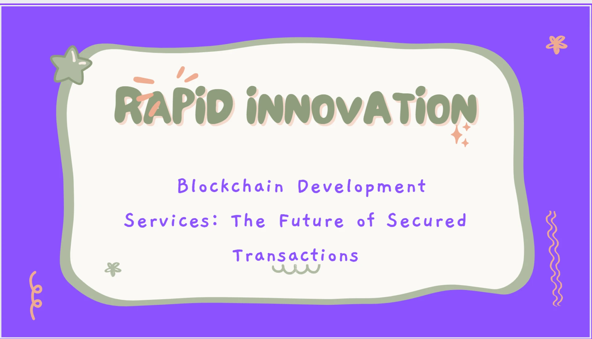 Blockchain Development Services: The Future of Secured Transactions