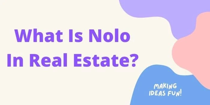 What is Nolo in real estate?