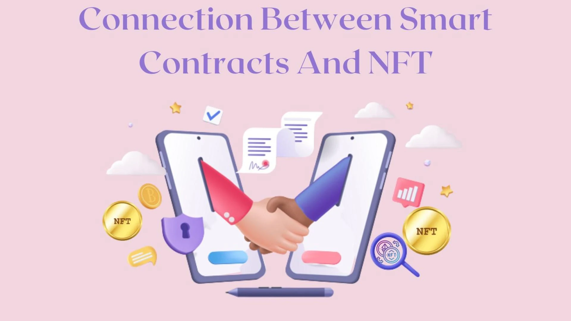 NFT Smart Contracts : Understanding The Underlying Idea Of This Duo