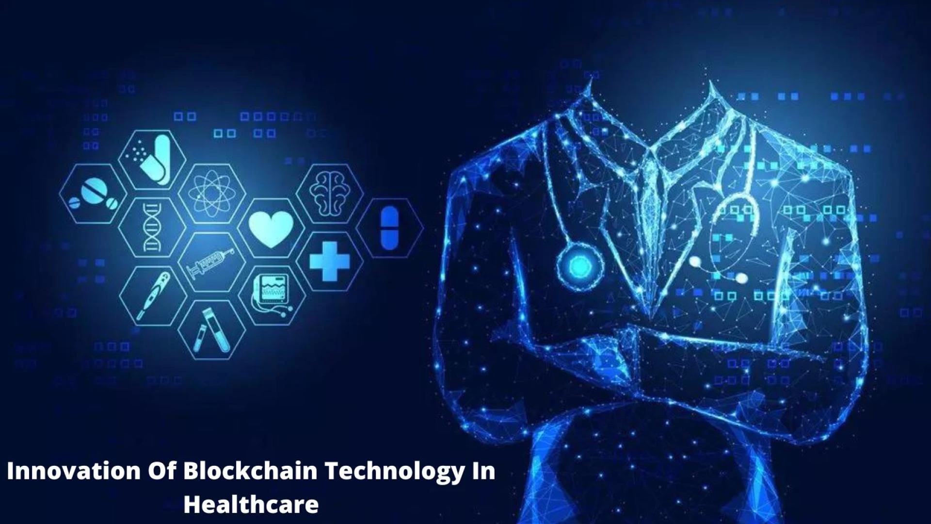 Innovation Of Blockchain Technology In Healthcare