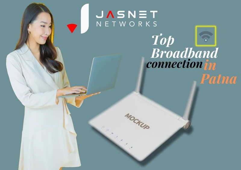 Why Do we Need a Broadband Connection in Patna for Official Work?