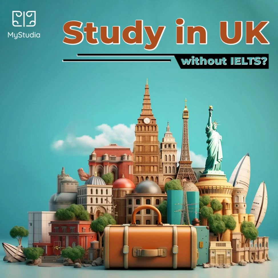 Study in UK without IELTS? Possible? - MyStudia