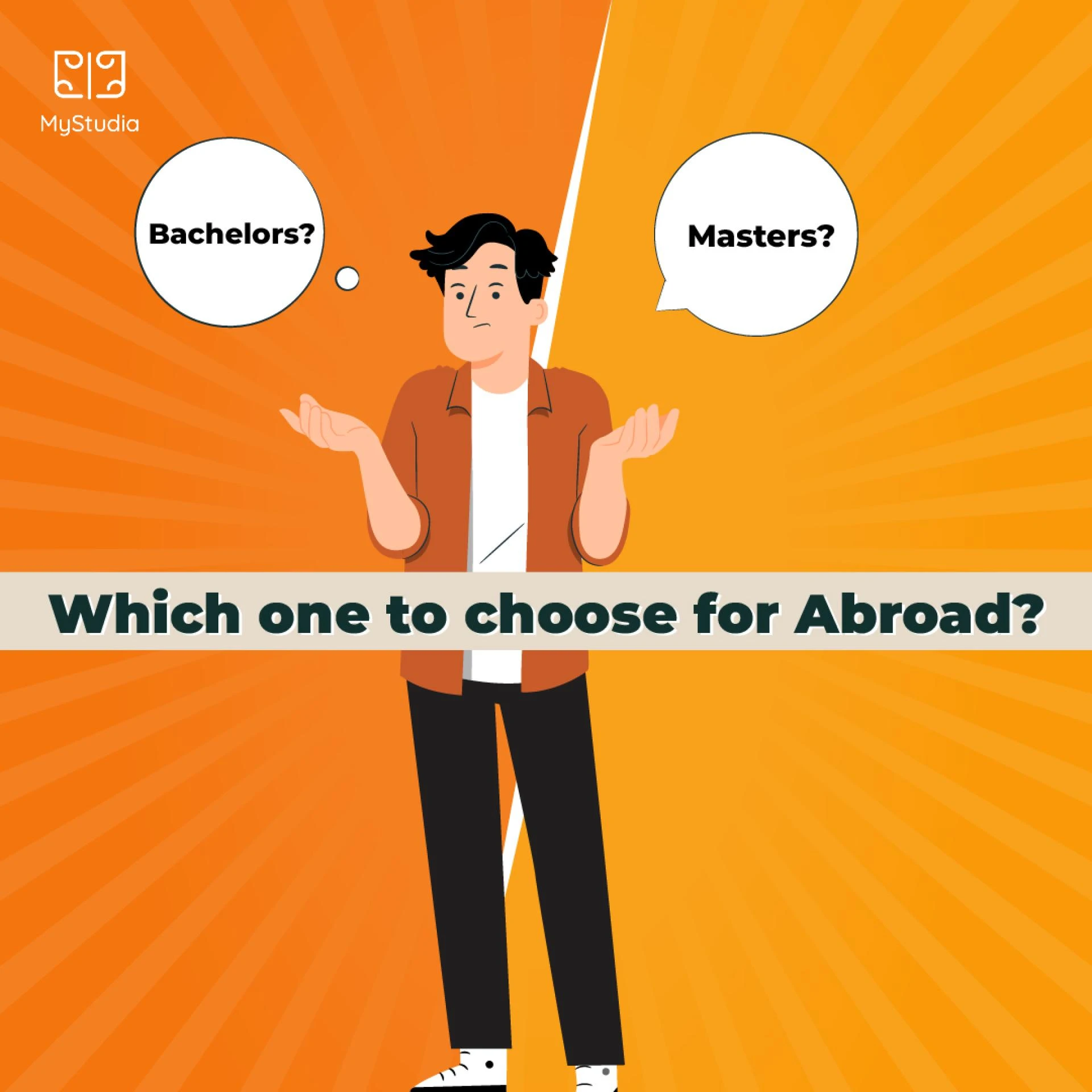 What should I do bachelors or masters abroad?
